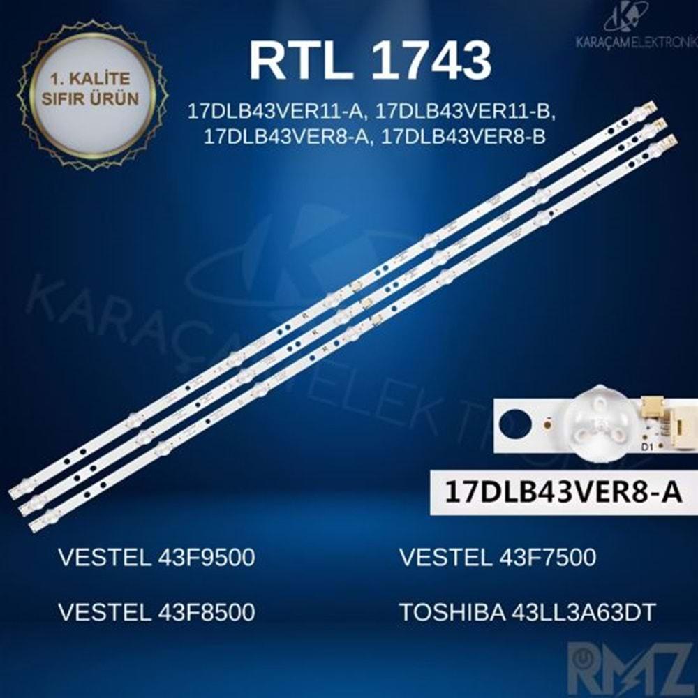 RTL-1743 (SET-2531) VESTEL 43F9500 LED BAR, VESTEL 43F8500 LED BAR, VESTEL 43F7500 LED BAR, TOSHIBA 43LL3A63DT LED BAR, HI-LEVEL 43HL650 LED BAR, REGAL 43R6520FA LED BAR