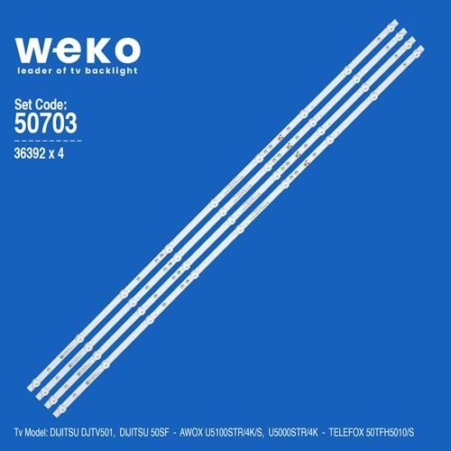 Weko Wkset-5703 (SET-2389) (SET-3030) 36392X4 KJ50D09-ZC22AG-07E 2018-03-29 9S1P 303KJ500040A 4 ADET LED BAR(KJ50D09ZC22AG07E) (303KJ500040) (U5100) (U5100STR) (DJTV501)