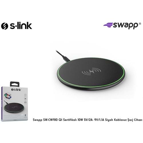 S-Link Swapp SW-CWF80 QI Sertifikalı 10W 5V/2A- 9V/1.1A Siyah Kablosuz Şarj Cihazı